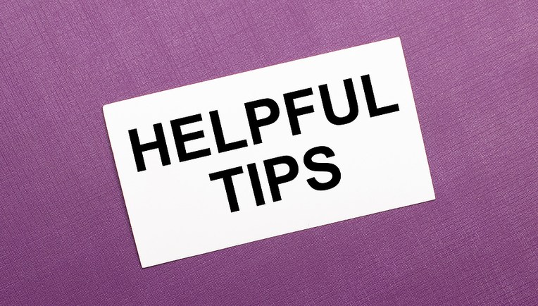 Helpful Tips