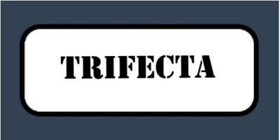 Trifecta